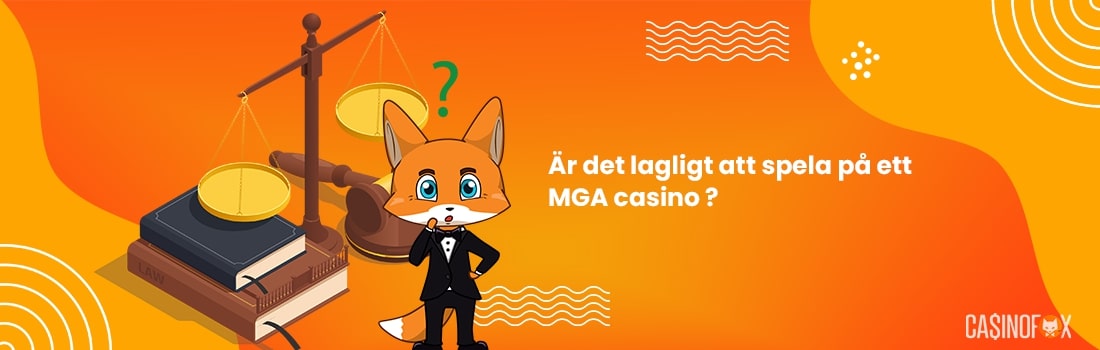 Alla svenskar spelar lagligt på MGA casino med Malta licens