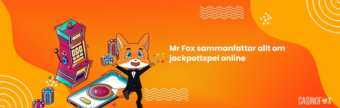 Mr Fox sammanfattar allt om jackpottspel online